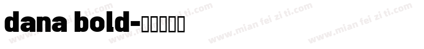 dana bold字体转换
